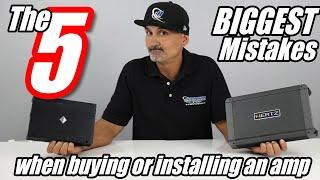 The 5 BIGGEST Mistakes When Buying and Installing a Car Stereo Amp