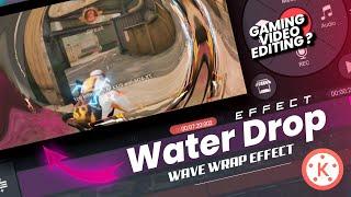 Wave Wrap  Water drop effect in Kinemaster  Kinemaster Tutorial in Hindi