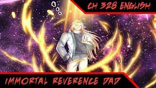 Last Stand Out Of Trouble  Immortal Reverence Dad Ch 328 English  AT CHANNEL