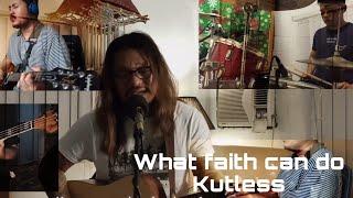 What faith can do  Kutless  Renwell and the ABG Project cover