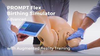 PROMPT Flex Birthing Simulator Advanced with Augmented Reality Training