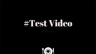 #1st Test Video