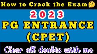 PG ENTRANCE 2023How to Crack PG ENTRANCES with CPET?? Clear all doubts with me