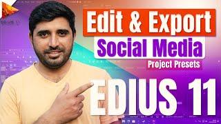 Edit & Export Social Media Project Preset  Edius 11  Film Editing School