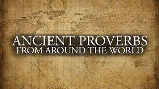 ANCIENT PROVERBS True Wisdom