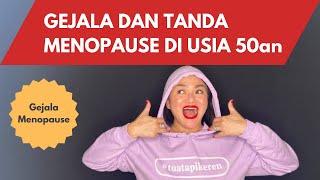 Gejala dan tanda menopause di usia 50th #gejalamenopause #menopause