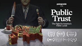 Public Trust Feature Film  The Fight for America’s Public Lands  Patagonia