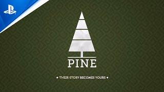 Pine - Gameplay Trailer  PS4