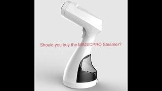 Should you buy the MagicPro Portable Garment Steamer