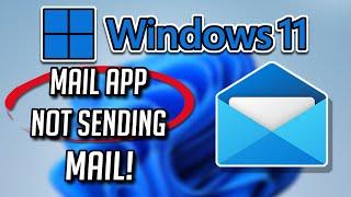 FIX Mail App Not Sending Email in Windows 1110