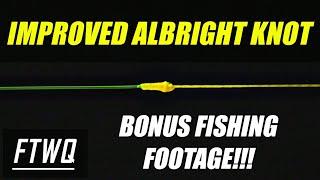 Fishing Knots Improved Albright Knot - Braid to Fluorocarbon Knot -How to tie fishing line together