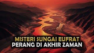 Ngeri  Munculnya Gunung Emas di Sungai Eufrat dan Pertumpahan Darah di Akhir Zaman  Sejarah Islam