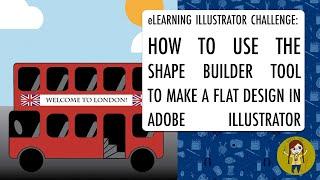 HOW TO CREATE A FLAT DESIGN USING THE SHAPE BUILDER TOOL  eLEARNING ILLUSTRATOR CHALLENGE