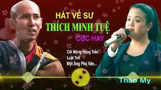 Cõi Mộng Hồng Trần Luật Trời - Hát Về Sư Minh Tuệ Cực Hay - Thảo My  Giọng Ca Tỏa Sáng