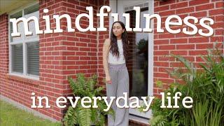 How to Practice Mindfulness in Everyday Life Simple Ways to Be Mindful