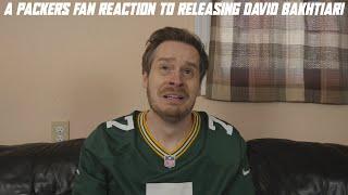 A Packers Fan Reaction to Releasing David Bakhtiari