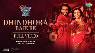 Dhindhora Baje Re-Full Video  Rocky Aur Rani Kii Prem Kahaani  RanveerAliaDarshan BhoomiPritam