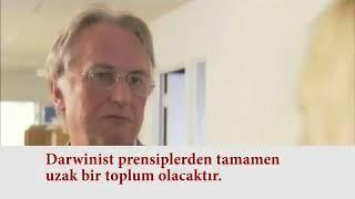 Richard Dawkins Darwinist bir toplumda yaşamak istemediğini anlatıyor