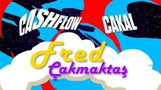 Cashflow ft. Cakal - Fred Çakmaktaş