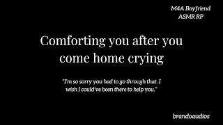 Comforting you after you come home crying TW listener was yelled at M4A Boyfriend ASMR