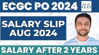 ECGC PO 2024 Revised Salary Slip After 2 Years  Basic 88635 Equal To LIC AAO After Wage Revision