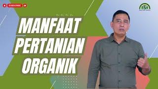 FULL MATERI PENTINGNYA PERTANIAN ORGANIK BAGI KESEHATAN