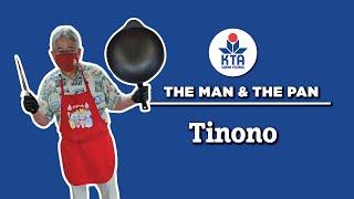 KTAs The Man & The Pan - Tinono Recipe