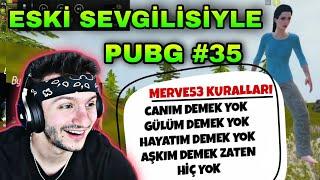 RAMMUS53 ESKİ SEVGİLİSİYLE PUBG MOBİLE KEYFİSİ #35 MERVE53 KURALLARI