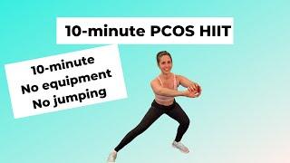 10 minute HIIT workout for PCOS no jumping + no equipment