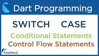 Dart SWITCH and CASE conditional statements. Dart Tutorial for Flutter #4.3