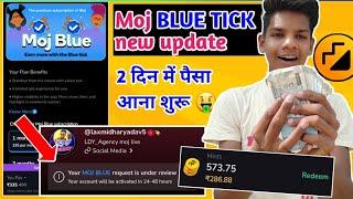 Moj blue tick new update  अब सबको मिलेगा पैसा और Blue tick