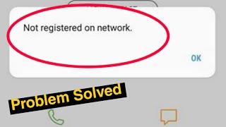 Not registered on network samsung