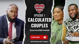  YOU DO NOT WANT TO MARRY A FEMINIST   CALCULATED COUPLES  EPISODE 1