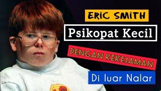 Kasus pembunuhan sadis oleh seorang Psikopat kecil di Amerika Eric Smith