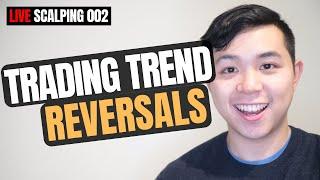 Spotting LIVE Trading Trend Reversals  Live Scalping 002