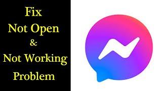 Fix Messenger App Not Working Problem in Android & Ios  Messenger Not Open Problem Solved