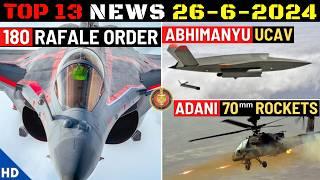 Indian Defence Updates  180 Rafale Joint OrderNew Abhimanyu UCAVRudram-3 TestAdani 70mm Rocket