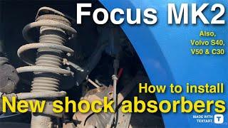Avoid Costly Mistakes How to Replace Ford Focus MK2 Front Shocks