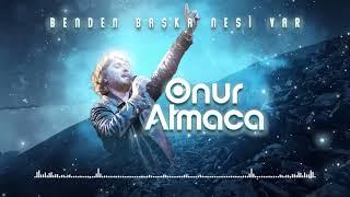 Onur ATMACA - Benden Başka Nesi Var