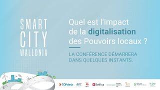 Smart City Wallonia 2021 - Conférence Digitalisation des Pouvoirs locaux