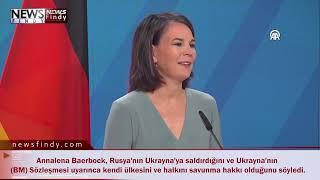 Almanya Dışişleri Bakanı Baerbock Ukrayna’nın halkını savunma hakkı var