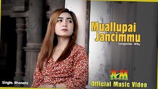 MUALLUPAI JANCIMMU  Single Rhenata  Songwriter Wiky  Official Music Video