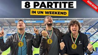 8 PARTITE IN UN WEEKEND - Nuovo record