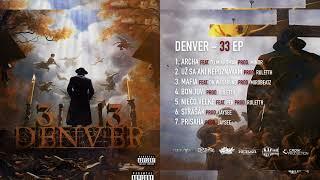 DENVER - ARCHA feat. DJ MikroMan prod. MINOR