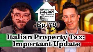 Italian Property Tax Incentive - Important Update