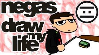 #NEGAS - Draw my Life