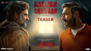 Aisa Main Shaitaan - Teaser  Shaitaan  Ajay Devgn R Madhavan Jyotika  Amit T Raftaar Kumaar