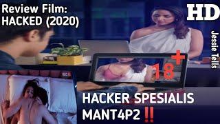 AKIBAT BERANI MENOLAK CINTA SEORANG HACKER  Alur Cerita Film HACKED 2020