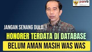 BREAKING NEWS.. HONORER TERDATA DIDATABASE BELUM PASTI JADI PPPK ?