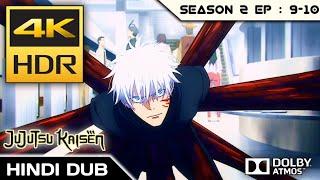 Gojo Gets Sealed Jujutsu Kaisen Season 2 EP 9 & 10 4K 60 FPS Hindi Dub Reaction